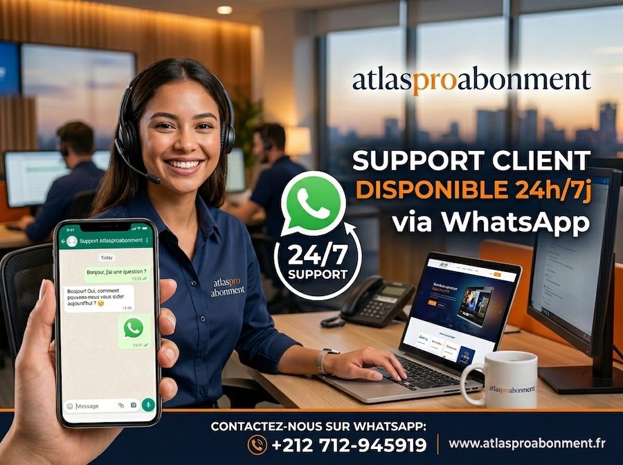 Atlas Pro IPTV — Support client disponible 24h/7j via WhatsApp