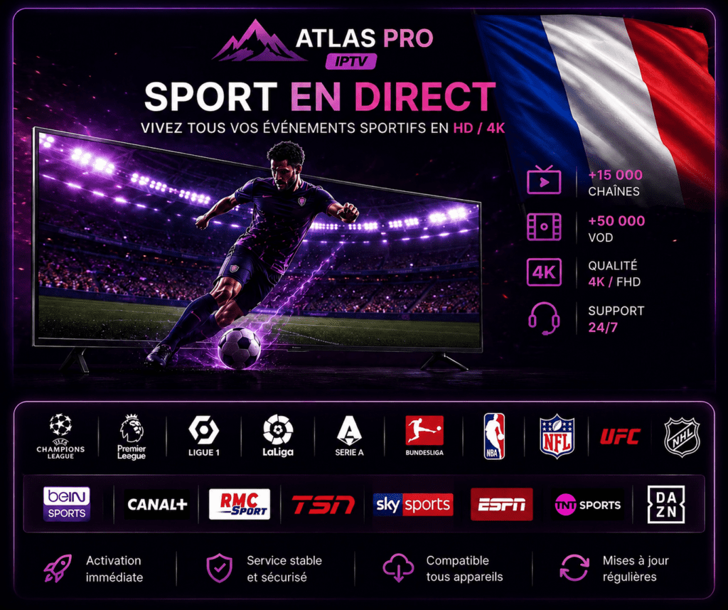 Atlas Pro IPTV — Qualité image HD et 4K